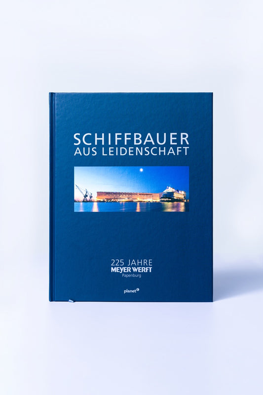 Buch '225 Jahre Meyer Werft - Schiffbauer aus Leidenschaft'